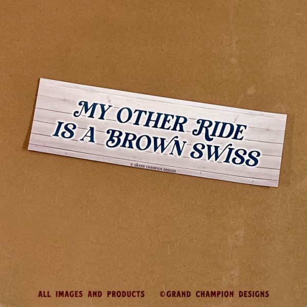 "My Other Ride" Dairy Breed Bumper Sticker - Image 6