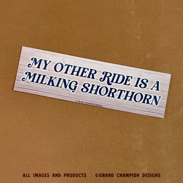 "My Other Ride" Dairy Breed Bumper Sticker - Image 2