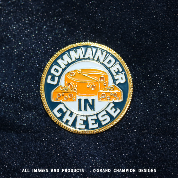 Commander In Cheese Enamel Pin